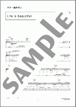 Life is beautiful(FLOW) 楽譜 ギター（弾き語り） 初～中級 ダウンロード 定額サブスク