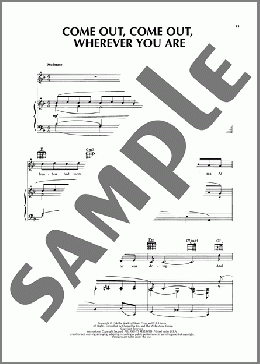 Come Out, Come Out, Wherever You Are(Sammy Cahn) 楽譜 ピアノ & ボーカル ダウンロード