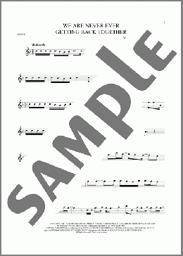 We Are Never Ever Getting Back Together(Taylor Swift) 楽譜 フルート ダウンロード