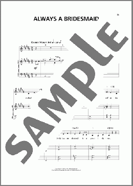 Always A Bridesmaid (from I Love You, You're Perfect, Now Change)(Jimmy Roberts) 楽譜 ピアノ & ボーカル ダウンロード