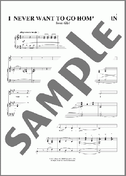 I Never Want To Go Home Again (from Gigi)（Lerner & Loewe/Alan Jay Lerner/Frederick Loewe）のピアノ & ボーカル楽譜のサンプル画像
