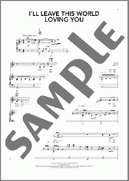 I'll Leave This World Loving You（Ricky Van Shelton）のピアノ & ボーカル & ギター楽譜のサンプル画像